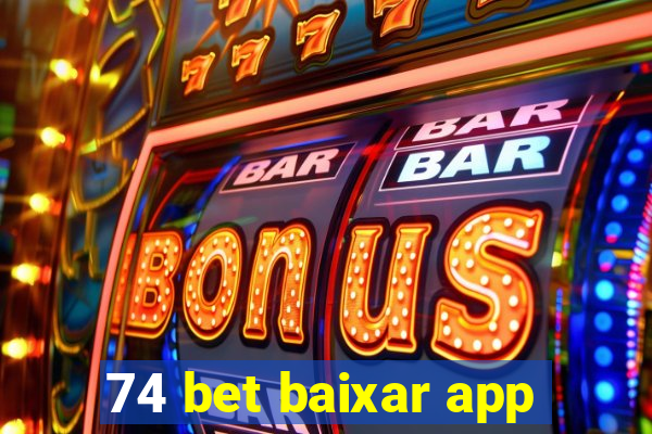 74 bet baixar app